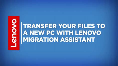Performing Lenovo and. . Lenovo migration assistant download